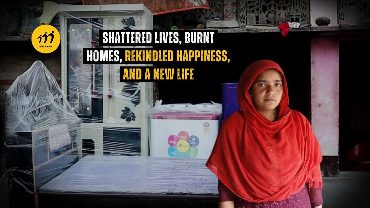 Shattered Lives, Burnt Homes, Rekindled Happiness, And A New Life